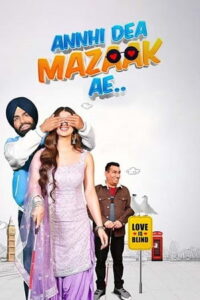 Download Annhi Dea Mazaak Ae (2023) AMZN WEB-DL Punjabi Movie (DD 5.1) 480p & 720p & 1080p ESub