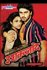 Download Ishaqzaade (2012) BluRay Hindi Movie (DD 5.1) 480p, 720p & 1080p ESub