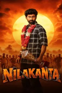 Download Nilakanta (2026) SNXT WEB-DL Dual Audio [Hindi (DD 5.1) & Telugu] 480p & 720p & 1080p ESub