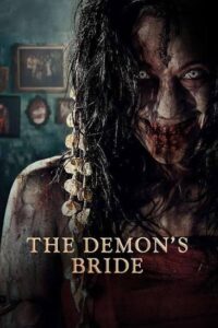 Download The Demon’s Bride (2025) NF WEB-DL Indonesian Movie (DD 5.1) 480p & 720p & 1080p ESub